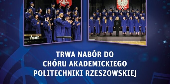 Trwa nabór do Chóru Akademickiego Politechniki Rzeszowskiej